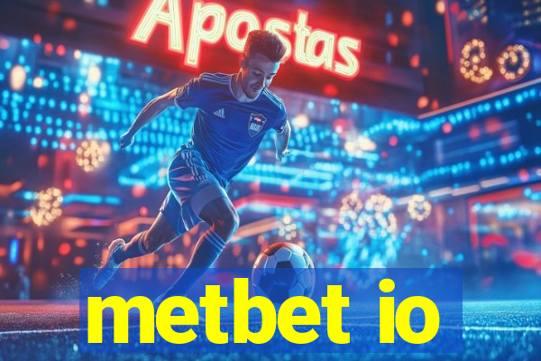 metbet io